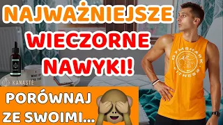 WIECZORNA RUTYNA - 7 SKUTECZNYCH NAWYKÓW NA UDANY WIECZÓR! STOSUJ ABY SZYBKO ZASNĄĆ! CBD PRZED SNEM