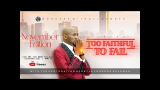 Apostle Suleman LIVE::🙏TOO FAITHFUL TO FAIL!!! (WWN Day22 - November Edition) 30th Nov. 2022