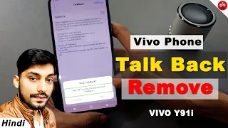 Vivo Talkback off | how to disable talkback in vivo y91 | vivo mobile me talkback kaise band kare