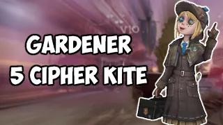 【Identity V】How To Kite As GARDENER - 5 Cipher Kite