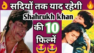 Top 10 movies of shahrukh khan