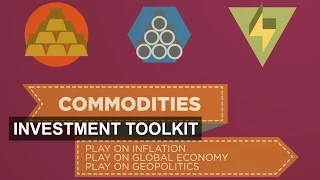 Commodities: how and why? | Investment Toolkit