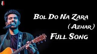 Bol Do Na Zara Full Song | Azhar | Armaan Malik | Emraan Hashmi | @tseries | Keep Support Guys 😍❤️