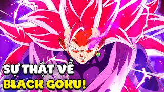 Những Sự Thật Về Ma Thần Black Goku - Kẻ Đồ Sát Thần 🔥 | DRAGON BALL