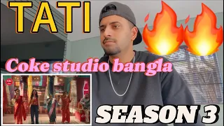 TATI | Coke studio bangla (SEASON 3)| Arnob X Oli Boy X Jaya Ahsan X Gonjer Ali | 🇿🇦reacts!!