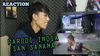 PARODI INDIA - SAN SANANA - RIA PRAKASH - REACTION