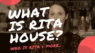 What is RiTA House? Who is Rita?