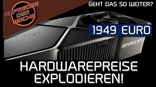 Die Hardwarepreise explodieren - Nvidia RTX 4090 für 1949 Euro | Aufreger der Woche | DasMonty