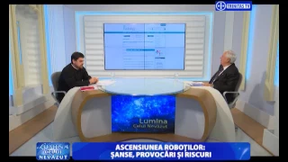 Lumina celui Nevăzut. Ascensiunea roboților: șanse, provocări și riscuri (23 03 2017)