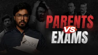 "Parent's expectations are killing me"... - Harsh Reality of Parents During Exams