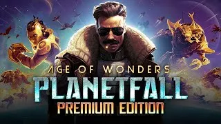 Conquering the Planet! | Age of Wonders: Planetfall