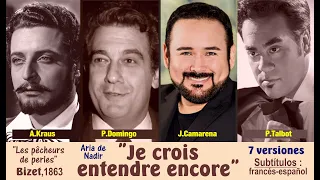 Aria de tenor "Je crois entendre encore" ("Los pescadores de perlas")7 vers.  Subt : francés-español