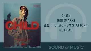 [1시간]마크 (MARK)-Child /가사 22.02.04 New Release Audio Lyrics