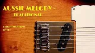 Aussie Melody ♥️ - Traditional Guitar Melody (level 5)