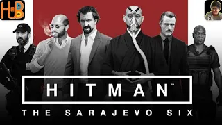 THE SARAJEVO SIX (Special Campaign - HITMAN 3 WOA) | {*UA'S HUB} GamiacPlayzzz S1 | E13 #UAHubGamiac