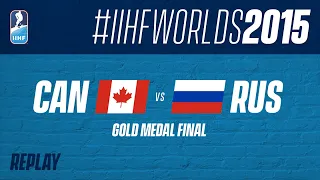 Canada v Russia - Gold Medal Final from Worlds 2015 | #IIHFWorlds