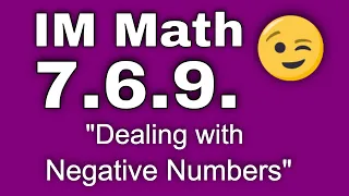 😉 7th Grade, Unit 6, Lesson 9 "Dealing with Negative Numbers"  Illustrative Math