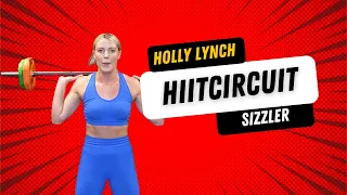 HIIT CIRCUIT SIZZLER | Holly Lynch