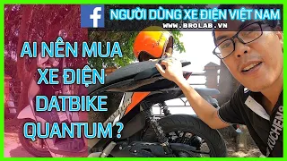 Quan Điểm Của Hưng Xe Điện Về Những Ai Nên Mua Xe Điện Quantum Mới Của Datbike