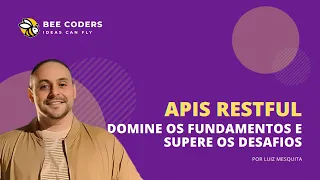 Apis Restful - Domine os fundamentos e supere os desafios.