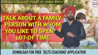 A Family Member You Spend Most Time With | Latest Cue Cards | Ramandeep Sir Sample Band 8.0