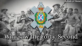 "Wha Saw the Forty-Second" - Regimental Song of the Black Watch