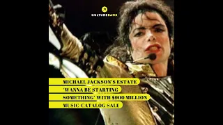 MICHAEL JACKSON’S ESTATE ‘WANNA BE STARTING SOMETHING’ WITH $900 MILLION MUSIC-CATALOG SALE #Shorts