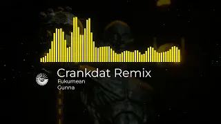 Gunna - Fukumean (Crankdat Remix)