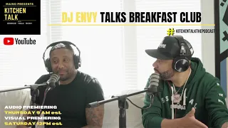 DJ ENVY TALKS BREAKFAST CLUB ON EPISODE 54 (SNIPPET)