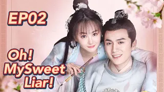 [Costume Romance] Oh! My Sweet Liar! EP2 | Starring: Xia Ningjun, Xi zi | ENG SUB【Huace TV English】