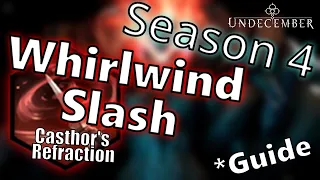 Whirlwind Slash | Season 4 Guide | Undecember