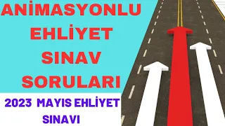 2023 MAYIS ANİMASYONLU EHLİYET SORULARI / EHLİYET SINAV SORULARI 2023 / ÇIKMIŞ 50 EHLİYET SORUSU