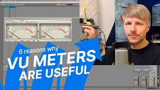 6 reasons how and why VU meters are useful