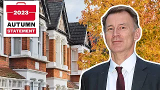 Autumn statement 2023: all the property announcements made by Chancellor Jeremy Hunt