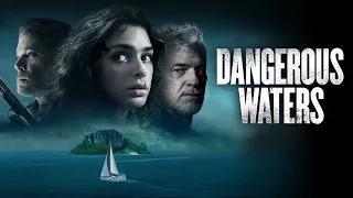 DANGEROUS WATERS | Offizieller Trailer