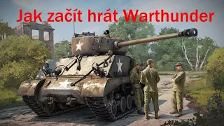 War Thunder CZ #29 │Jak začít hrát Warthunder