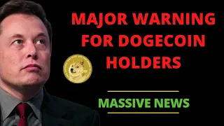 MASSIVE WARNING FOR DOGECOIN HOLDERS! THIS IS URGENT! | DOGECOIN NEWS