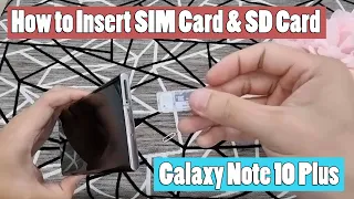 Samsung Galaxy Note 10 Plus: How to Insert SIM Card & SD Card? Tutorial for the SIM cards