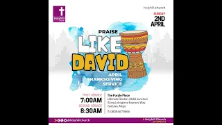 Praise Like David | Second Service | April Thanksgiving Service | 2nd April, 2023