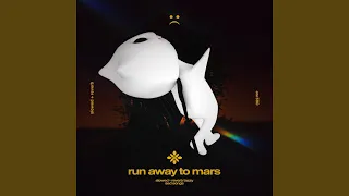 run away to mars - slowed + reverb