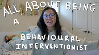 All About Being a Behavioural Interventionist