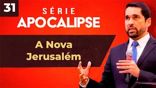 A Nova Jerusalém - Paulo Junior | Série Apocalipse