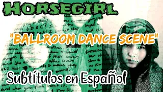 Horsegirl - Ballroom Dance Scene - Subtitulada en Español