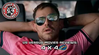 Us Versus Movies Reviews: 4x4 (2019)