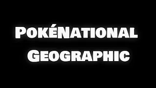 Pokémon In Real Life - PokéNational Geographic (Episode 1)