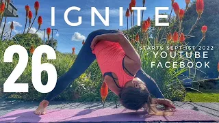 DAY 26 : IGNITE : 28 Day Yoga Journey with Ciara