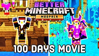 I Survived 100 Days in Better Minecraft - Full Movie