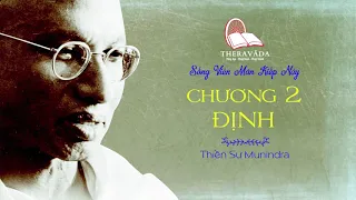 03. Chương 2 - Định | Thiền Sư Munindra - Sống Viên Mãn Kiếp Này