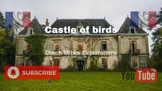 Abandoned Chateau Taxidermist Castle of birds France