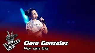 Clara Gonzalez - "Por Um Triz" | Prova Cega | The Voice Kids